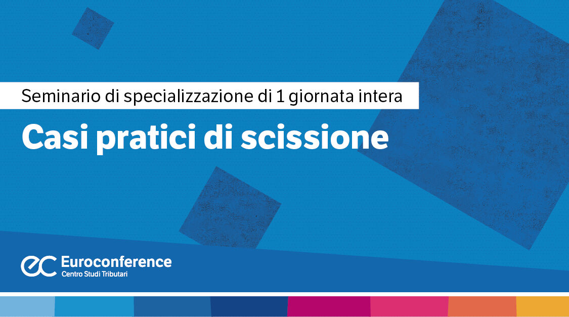 Immagine Casi pratici di scissione | Euroconference